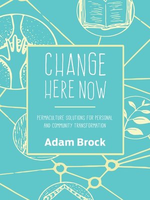 cover image of Change Here Now